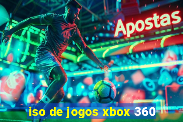 iso de jogos xbox 360